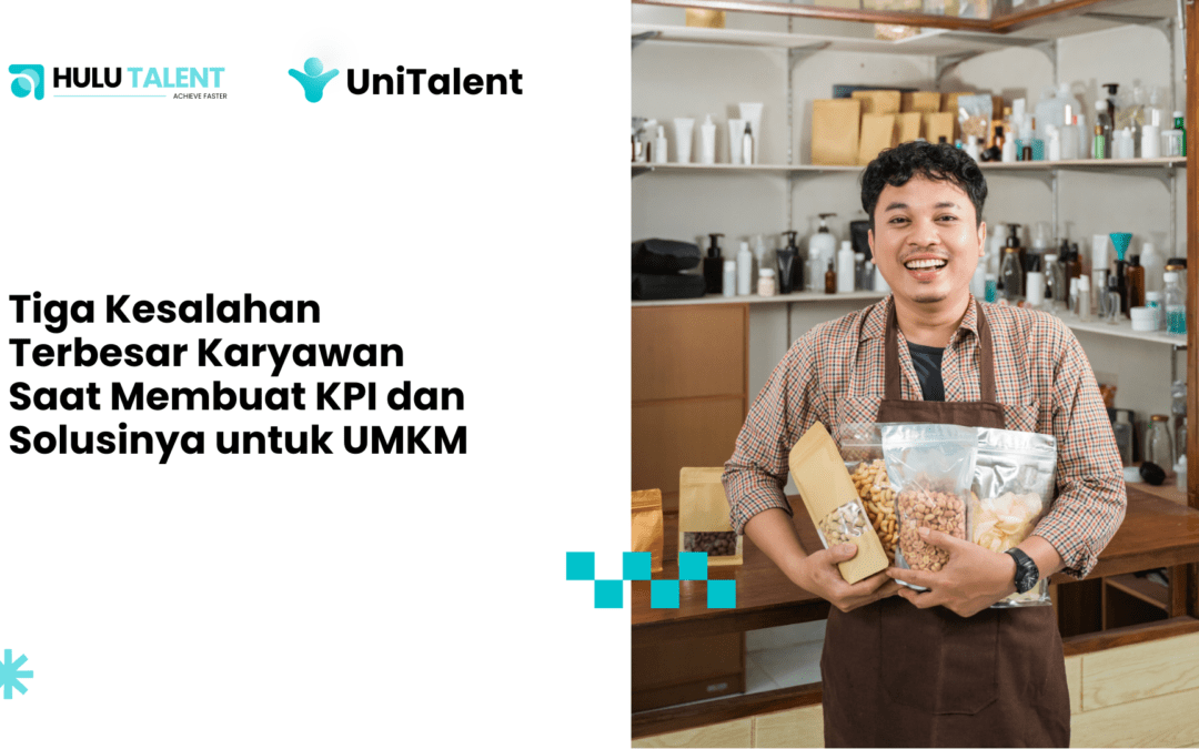 Tiga Kesalahan Terbesar Karyawan Saat Membuat KPI dan Solusinya untuk UMKM