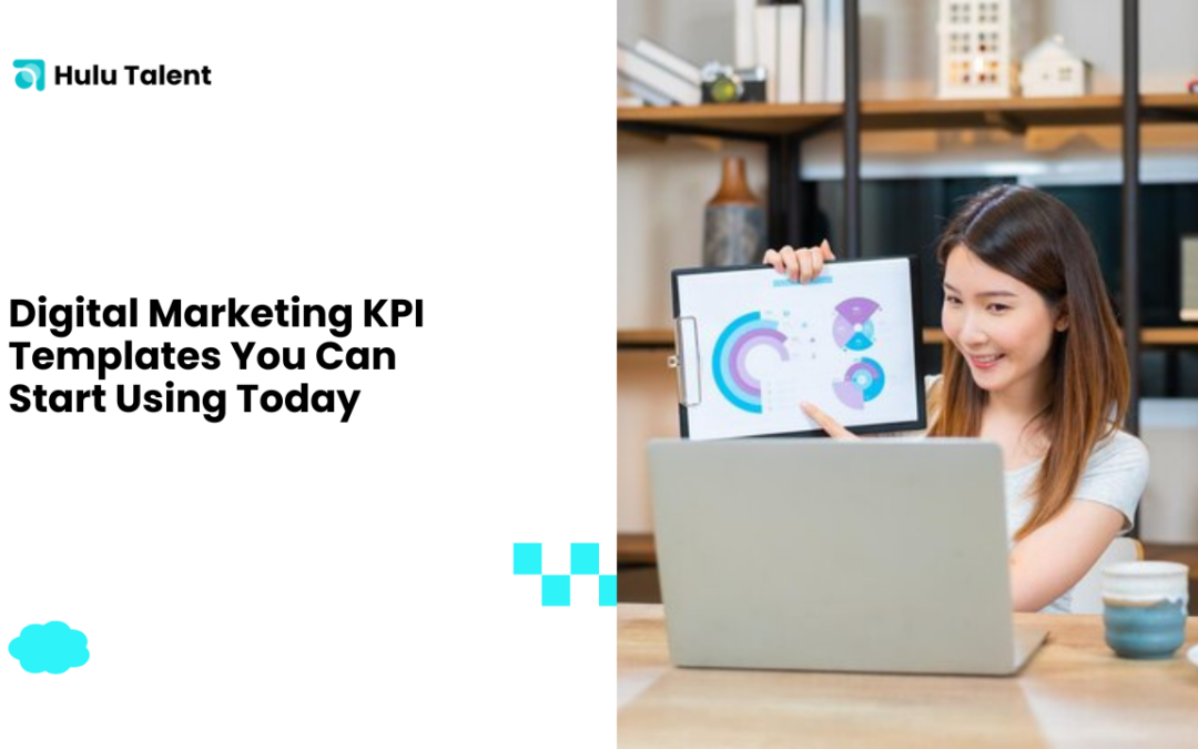 Digital Marketing KPI Templates You Can Start Using Today