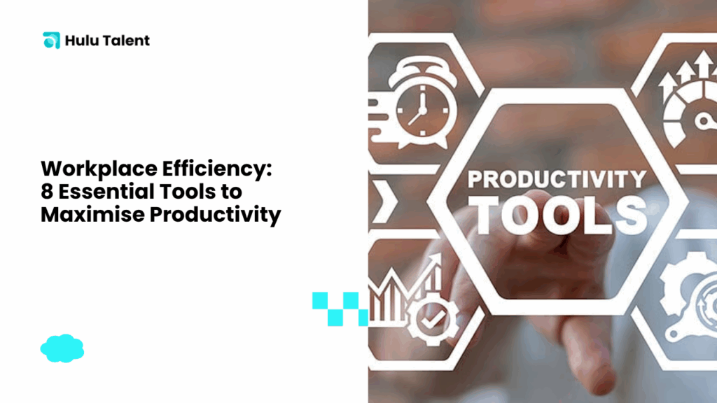 workplace efficiency - hulutalent