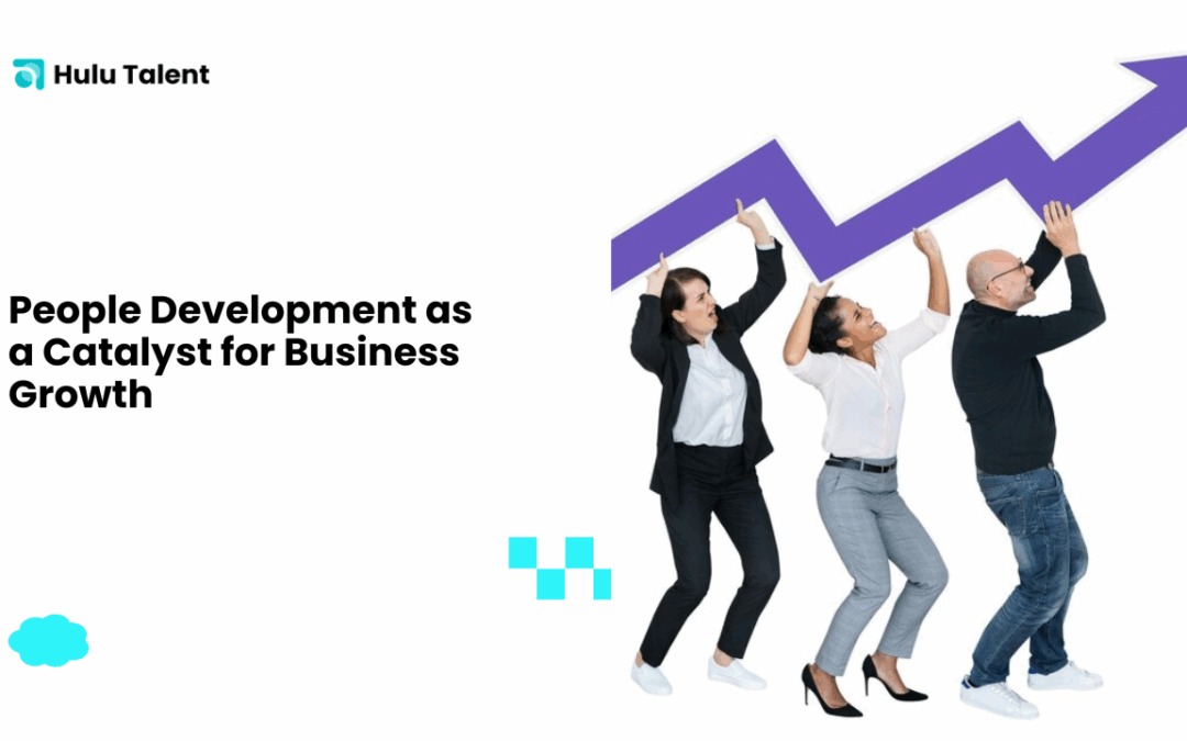 People Development as a Catalyst for Business Growth