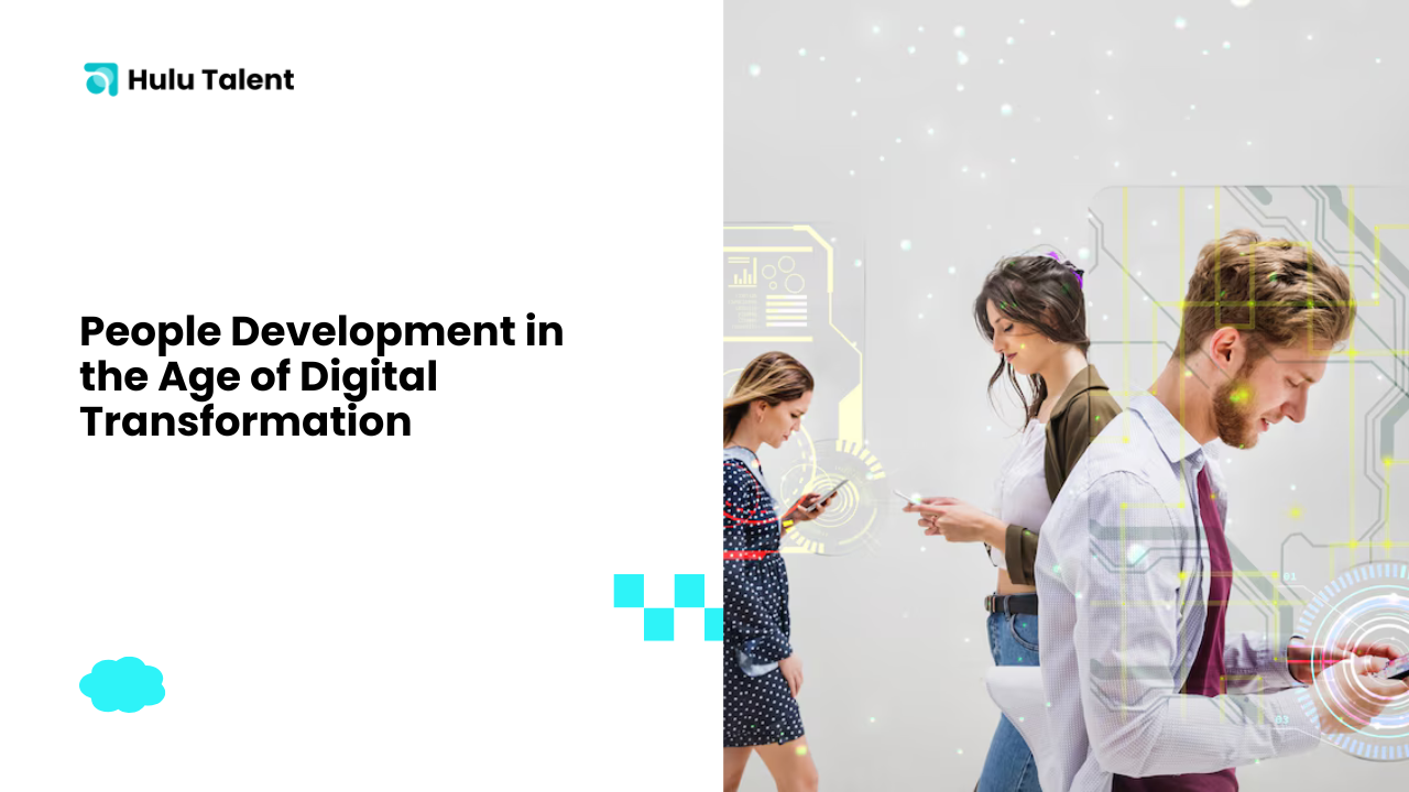 People Development in the Age of Digital Transformation - hulutalent