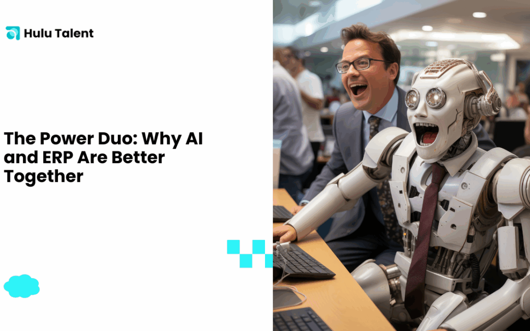 The Power Duo: Why AI and ERP Are Better Together